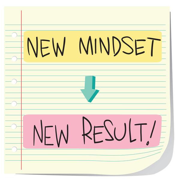 Pattern: New Mindset > New Result